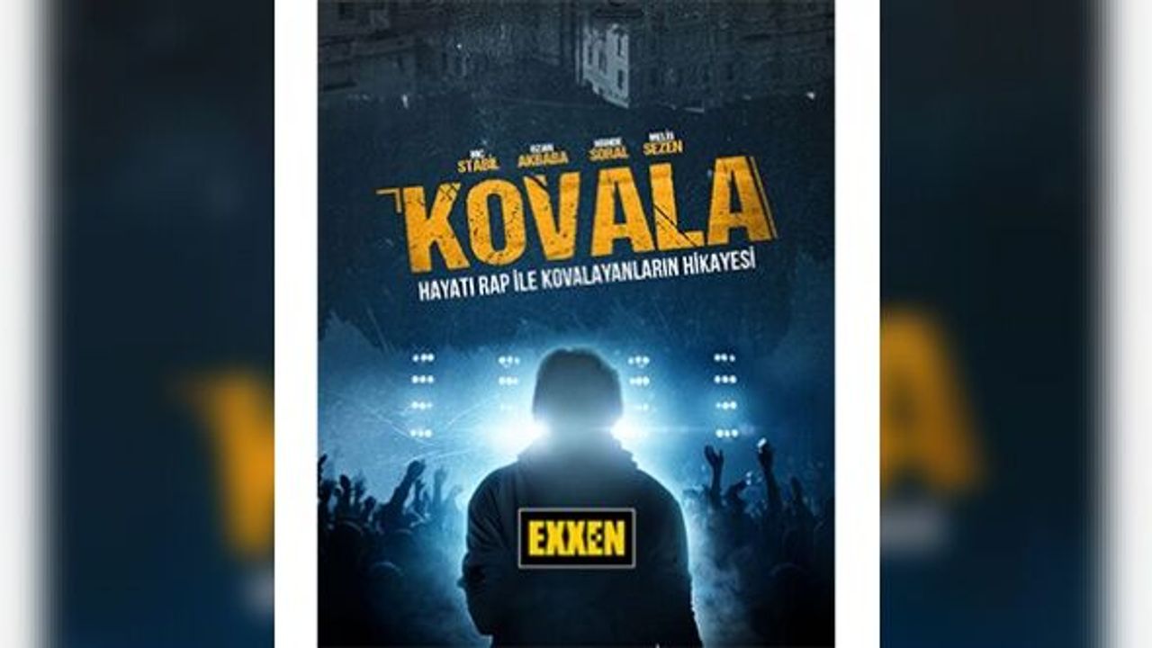 Türkiye’nin ilk rap filmi “Kovala” nın afişi yayınlandı