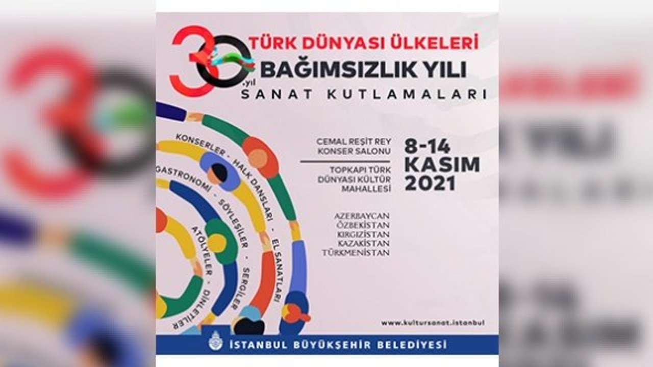 Türk dünyası ülkelerinin bağımsızlık kutlamaları İstanbul’da