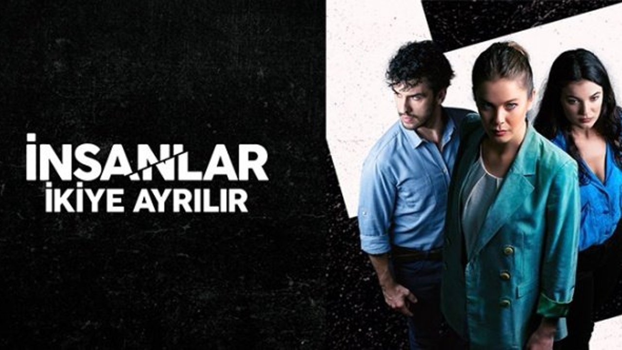 "İnsanlar İkiye Ayrılır" sinemadan sonra ilk kez BluTV'de!