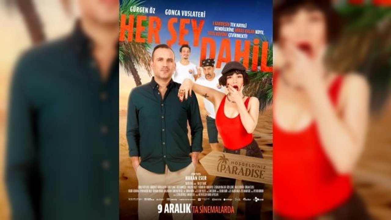 Komedi filmi "Her Şey Dahil" vizyona girdi