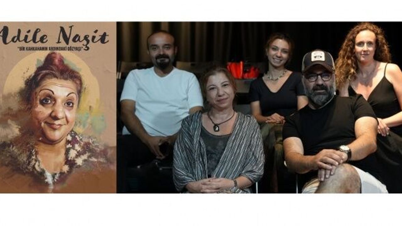 ADİLE NAŞİT ‘’Bir kahkahanın ardındaki gözyaşı’’ Eylül’de sahnede!