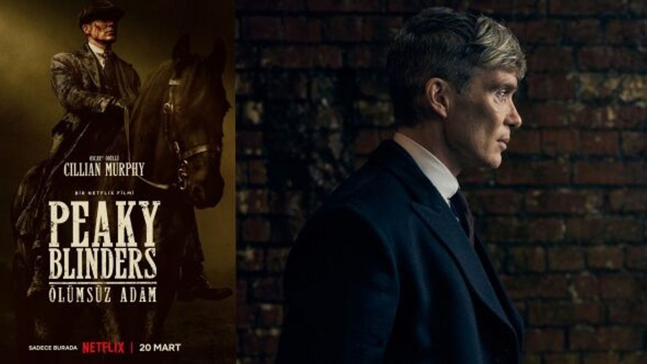 Peaky Blinders: Ölümsüz Adam filmi geliyor