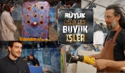 “Büyük Düşler Büyük İşler” mucize yaratıyor