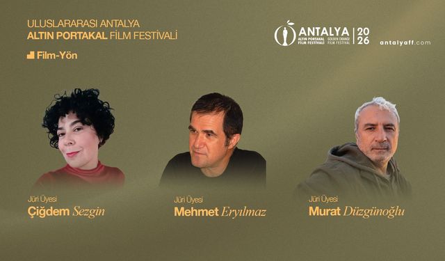 Altın Portakal’da Kısa Film Yönetmenleri Derneği ve FİLM-YÖN Jürileri Belli Oldu