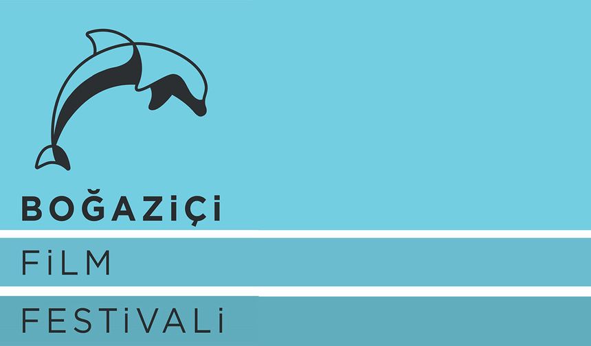 Boğaziçi Film Festivali 14. yılında sinemaseverlerle yeniden buluşuyor